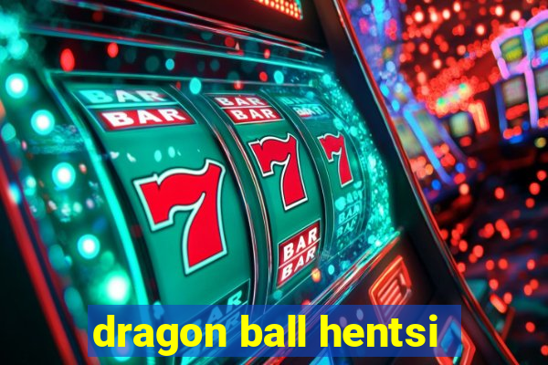 dragon ball hentsi